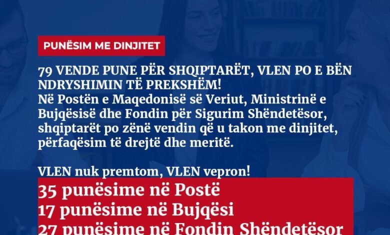 vlen 79 vende te reja pune per shqiptaret po e bejme ndryshimin te prekshem 6893a0aa47c0f